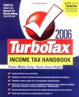 The TurboTax 2006 Income Tax Handbook: Taxes Made Easy. Taxes Done Right. (TurboTax Income Tax Handbook: Taxes Made Easy, Taxes Done Right) 0312353758 Book Cover