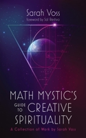 Math Mystic's Guide to Creative Spirituality 1666742481 Book Cover