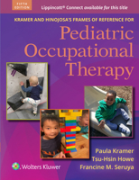 Kramer and Hinojosa's Frames of Reference for Pediatric Occupational Therapy 197522020X Book Cover