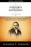 A PASTOR'S SKETCHES: Conversations with Anxious Souls Concerning the Way of Salvation 1015498779 Book Cover