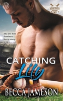 Catching Lily 0997246340 Book Cover
