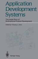 Application Development Systems: The Inside Story of Multinational Product Development 443170017X Book Cover