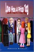 Love Has A Price Tag 0979170141 Book Cover
