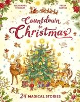 Countdown to Christmas: 24 Magical Stories 1526365707 Book Cover