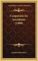 Cooperatie En Socialisme (1908) 1167517903 Book Cover