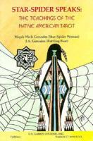 Star Spider Speaks: The Teachings of the Native American Tarot 0880793694 Book Cover