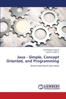 Java - Simple, Concept Oriented, and Programming: Smart Learning of java easily 6203202029 Book Cover