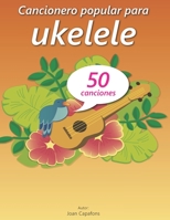 Cancionero Popular Para Ukelele B08M8DGLV4 Book Cover
