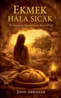Ekmek Hâlâ Sicak (Olive) (Turkish Edition) B0GPBL2D4Q Book Cover