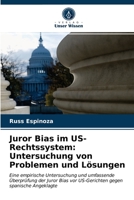 Juror Bias im US-Rechtssystem: Untersuchung von Problemen und Lösungen 6203219150 Book Cover