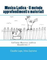 Musica Ludica - Il metodo: Approfondimenti e materiali 1495417654 Book Cover