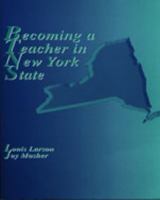 Becoming a Teacher in New York State 0534617573 Book Cover