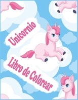 Unicornio Libro de Colorear: Para niños de 2-5 años; Niza unicornio Libro de colorante para niñas, niños y cualquier persona que ama unicornios B0915M62G8 Book Cover
