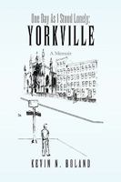 One Day as I Stood Lonely: Yorkville 1441583491 Book Cover
