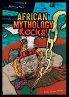 African Mythology Rocks! 1598453289 Book Cover