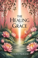 The Healing Grace B0H7L68YH9 Book Cover