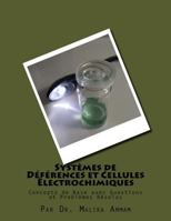 Systèmes de Déférences et Cellules Électrochimiques: Concepts de Base avec Questions et Problèmes Résolus (Sections 4 and 5) 1986322041 Book Cover