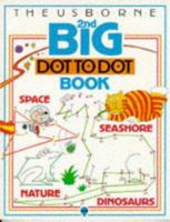Usborne Second Big Dot-To-Dot Book (Dot-to-dot) 0746013779 Book Cover