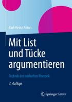 Mit List Und T Cke Argumentieren: Technik Der Boshaften Rhetorik 3834941549 Book Cover