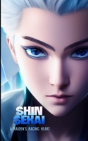 Shin Sekai: A Raiden's Racing Heart B09S259CBH Book Cover