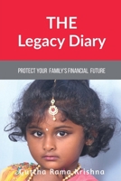 The Legacy Diary: Protect your Family’s Financial Future 164850129X Book Cover