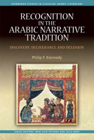 Recognition in the Arabic Narrative Tradition: Discovery, Deliverance and Delusion 1474432174 Book Cover