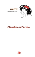 Claudine à l'école (French Edition) 2322572799 Book Cover