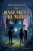 The Mystery of the Basement Rumble B0G6D5SXQ5 Book Cover