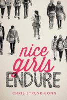 Nice Girls Endure 1630790478 Book Cover