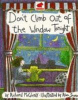 Don't Climb Out of the Window Tonight 0803713738 Book Cover