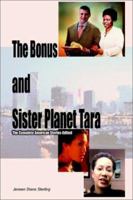 The Bonus and Sister Planet Tara: The Complete American Stories-Edited 1403357382 Book Cover
