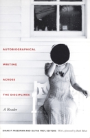 Autobiographical Writing Across the Disciplines: A Reader 0822332132 Book Cover