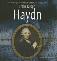 Franz Joseph Haydn (Primary Source Library of Famous Composers) 1404227679 Book Cover
