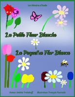 La petite fleur blanche - La pequeña flor blanca B0BZFLCFDZ Book Cover