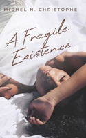 A Fragile Existence B0F8P8BQMG Book Cover