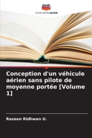 Conception d'un véhicule aérien sans pilote de moyenne portée [Volume 1] 6200698791 Book Cover