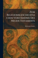 Zum Religionsgeschichtlichen Verst�ndnis Des Neuen Testaments 1026100402 Book Cover