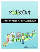 SoundOut Student Voice Curriculum: Teaching Students to Change Schools 1483941396 Book Cover