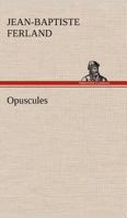 Opuscules 1507830211 Book Cover