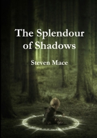 The Splendour of Shadows 1326472003 Book Cover