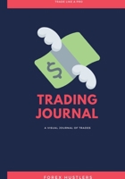 Forex Trading Journal: FX Trade Log And Technical Analysis Vol 35 167134670X Book Cover