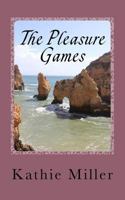 The Pleasure Games 1533326347 Book Cover