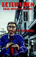 Retribution: Dead Men Tell No Lies 1425910769 Book Cover