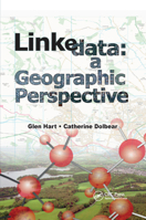 Linked Data: A Geographic Perspective 0367866544 Book Cover