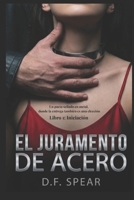 El Juramento de Acero (Spanish Edition) B0GHKNBV18 Book Cover