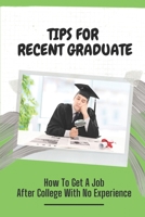 Tips For Recent Graduate: How To Get A Job After College With No Experience: Bewildered Professors B09BF9GS7Q Book Cover