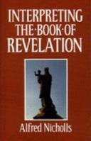 Interpreting the Book of Revelation 0851891233 Book Cover