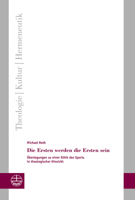 Die Ersten Werden Die Ersten Sein: Uberlegungen Zu Einer Ethik Des Sports in Theologischer Hinsicht (Theologie - Kultur - Hermeneutik, 32) 3374069568 Book Cover