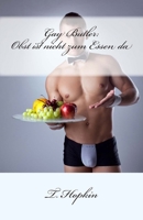 Gay Butler: Obst ist nicht zum Essen da 1507705301 Book Cover
