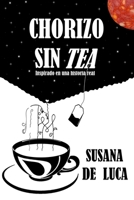 Chorizo sin tea B097SVN7PG Book Cover